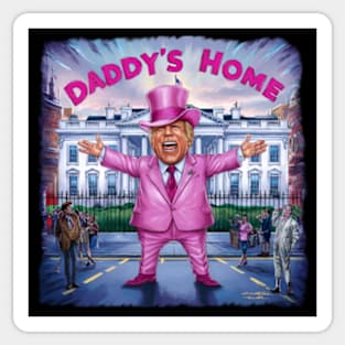 Trump Pink Daddys Home 2024 Sticker